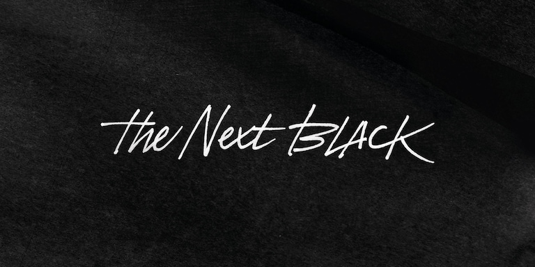 The Next Black